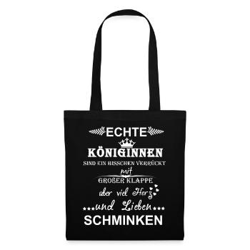 Spruch Schminken Königinnen - Stoffbeutel - Schwarz - Vorne