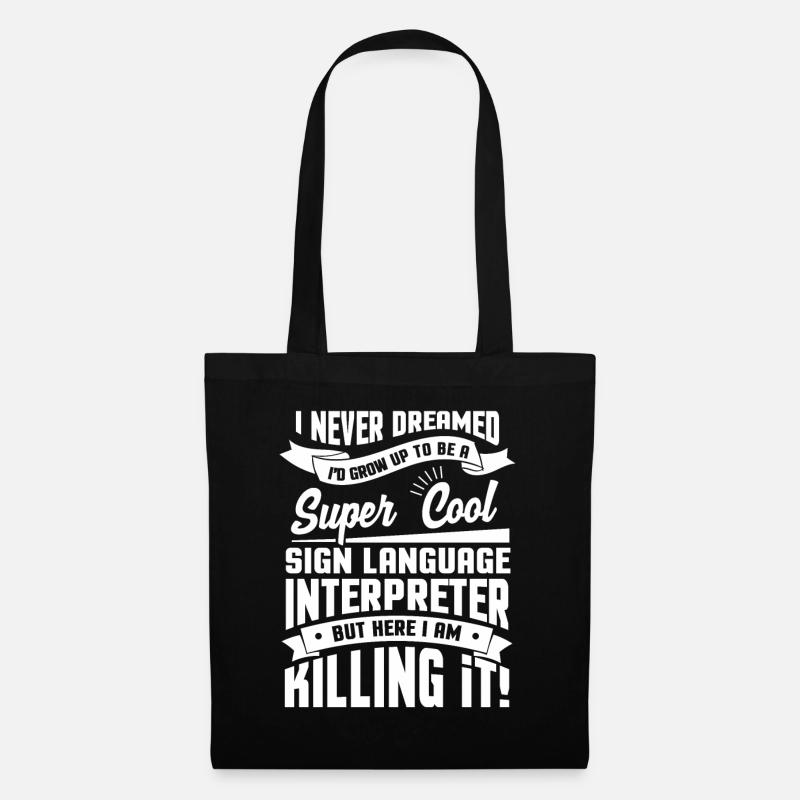 Sign Language Sign Language Dolmetcher - Tote Bag - black