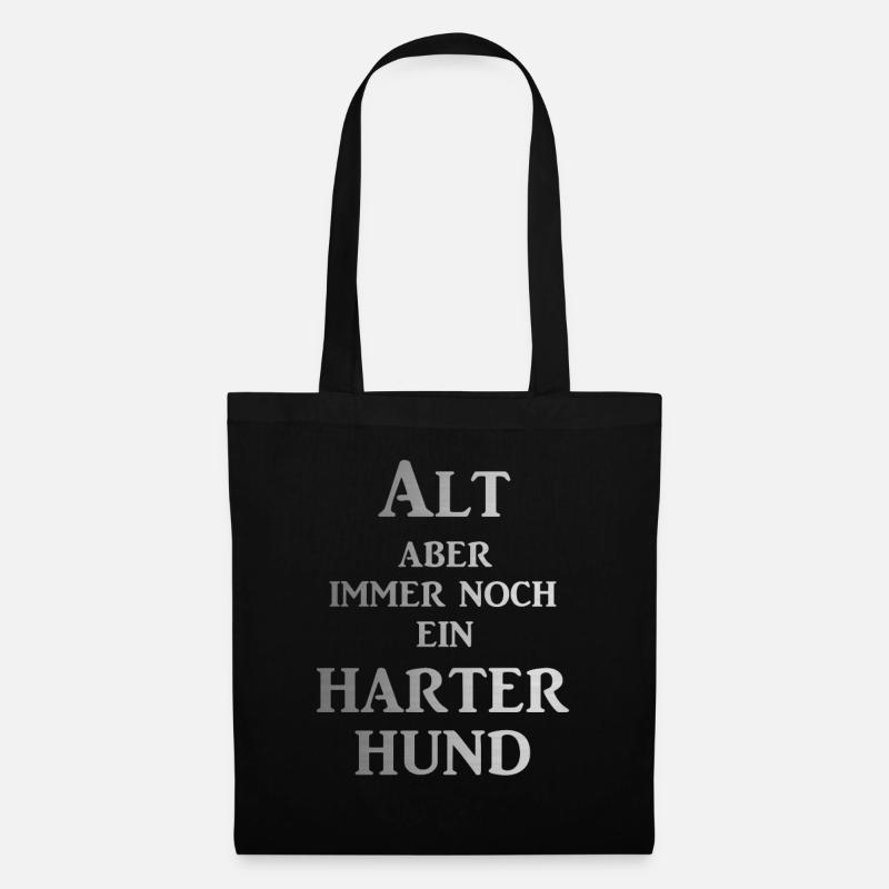 Alt aber immer noch ein harter Hund - Stoffbeutel - Schwarz
