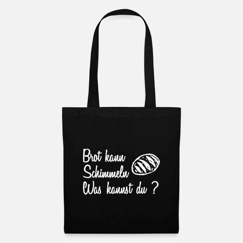 Brot Bäcker Lustiger Spruch Geschenk T-Shirt - Stoffbeutel - Schwarz