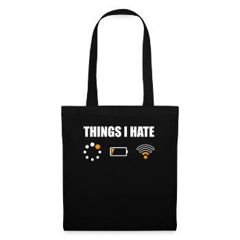 Funny Computer Nerd Shirt Geek Things I Hate - Tote Bag - black - Front