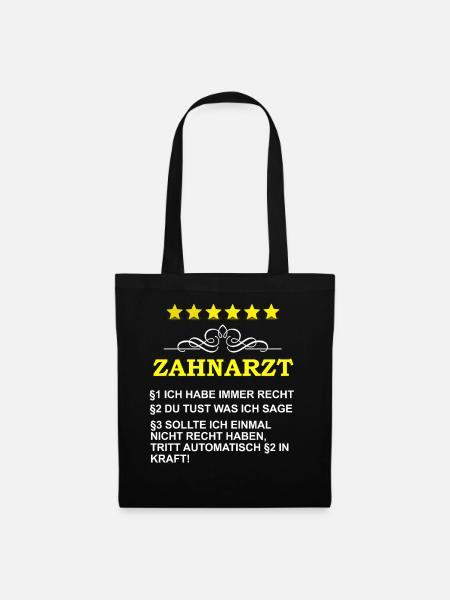 Lustiges Zahnarzt Spruch Motiv - Stoffbeutel - Schwarz