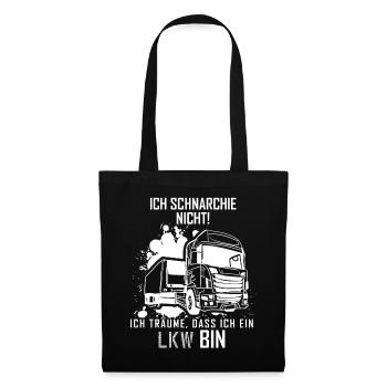 Ich schnarche nicht ich träume das ich ein LKW bin - Stoffbeutel - Schwarz - Vorne