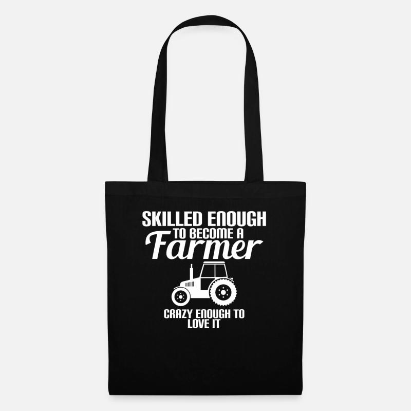 Skilled Enough To Become A Farmer - Stoffbeutel - Schwarz