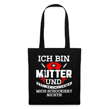 Krankenschwester Mutter lustiger Spruch Geschenk - Stoffbeutel - Schwarz - Vorne