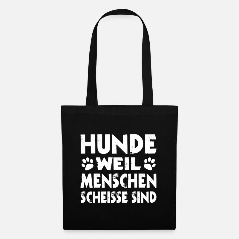 Hunde weil Menschen scheisse sind - Stoffbeutel - Schwarz