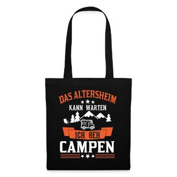 Das Altersheim kann warten Lustiger Camping Spruch - Stoffbeutel - Schwarz - Vorne