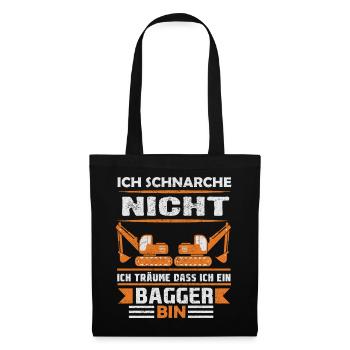 Baggerfahrer Bagger baggern · Schnarche nicht - Stoffbeutel - Schwarz - Vorne