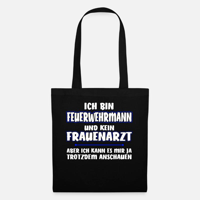 Feuerwehrmann lustiges Geschenk - Stoffbeutel - Schwarz