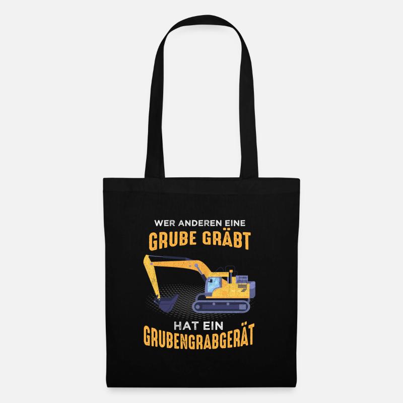 Wer Anderen Eine Grube Gräbt Grubengrabgerät - Stoffbeutel - Schwarz