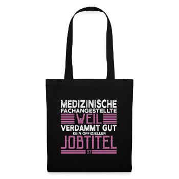 MFA Medizinische Fachangestellte Lustiges Geschenk - Stoffbeutel - Schwarz - Vorne