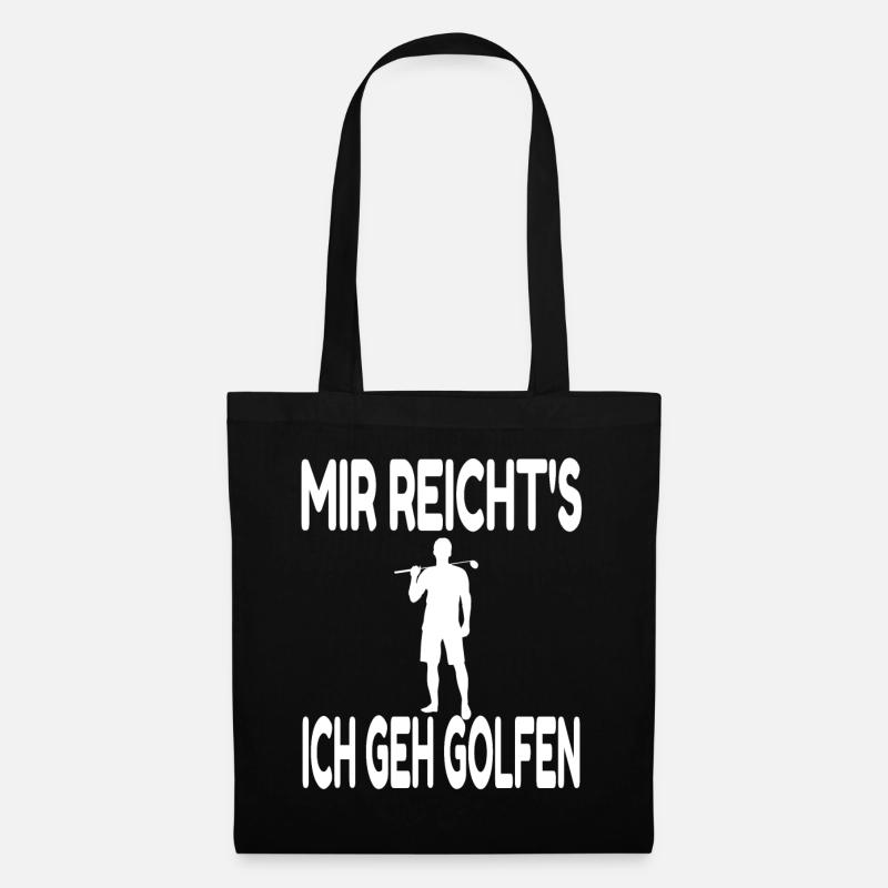 Mir Reichts Ich Geh Golfen Lustig Golf Golfer Gift - Stoffbeutel - Schwarz