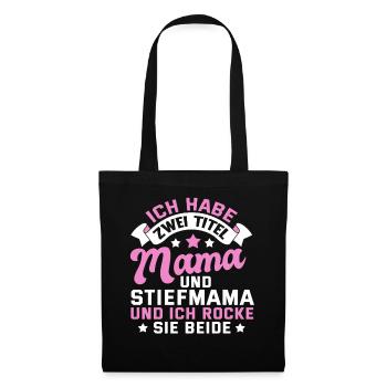 Stiefmutter Mama Stiefsohn Lustig Spruch Geschenk - Stoffbeutel - Schwarz - Vorne