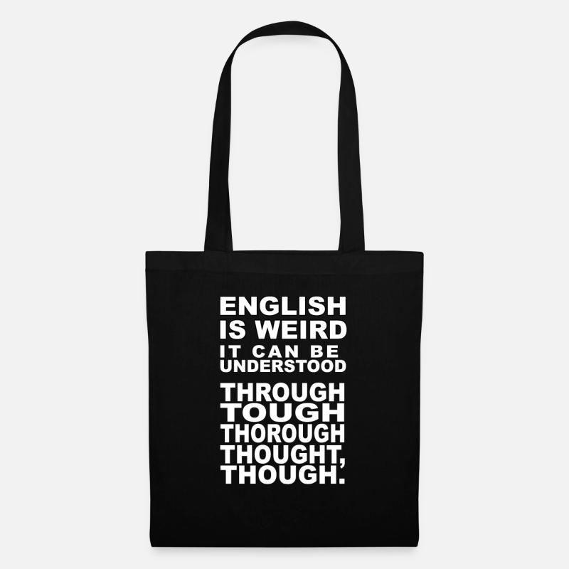 English is Weird it can be understood - Stoffbeutel - Schwarz