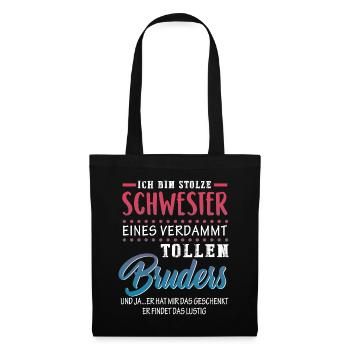 ich bin stolze schwester eines verdammt tollen - Stoffbeutel - Schwarz - Vorne