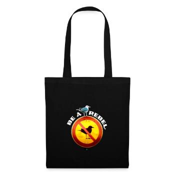 Soyez un rebelle! Meme mouette avec signe interdit de mouettes - Sac en tissu - noir - Devant