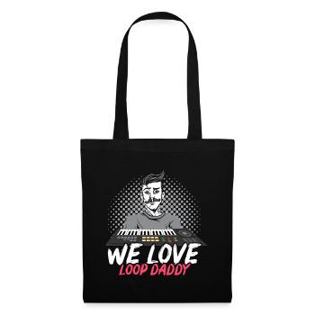WE LOVE LOOP DADDY DJ MUSIC LOOP - Tote Bag - black - Front