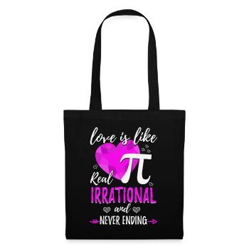Love is irrational like pi - Tote Bag - black - Front
