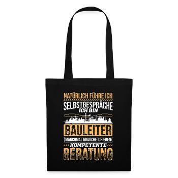 Selbstgespräche Bauleiter Kompetente Beratung - Stoffbeutel - Schwarz - Vorne