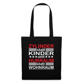 Zylinder statt Kinder Hubraum statt Wohnraum - Stoffbeutel - Schwarz - Vorne