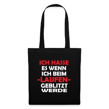 Ich hasse es wenn ich beim Laufen geblitzt werde - Stoffbeutel - Schwarz - Vorne