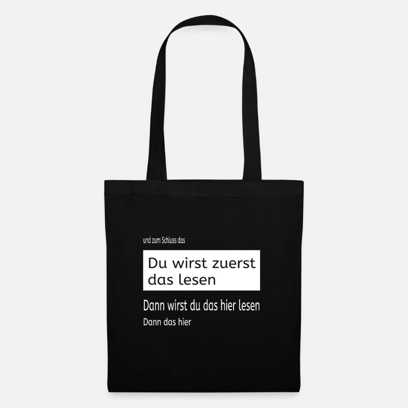 Du wirst zuerst das lesen - dann das - dann hier - - Stoffbeutel - Schwarz