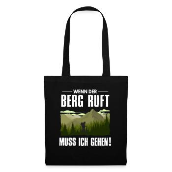 Wenn der Berg ruft muss ich gehen - Stoffbeutel - Schwarz - Vorne