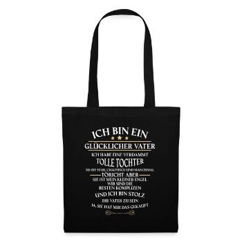 Ich bin ein glücklicher Vater - Tolle Tochter! - Stoffbeutel - Schwarz - Vorne