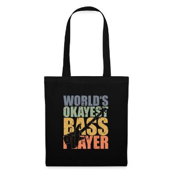 Bass Player Gift WORLD'S OKAYEST BASS PLAYER - Stoffbeutel - Schwarz - Vorne