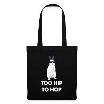 Too Hip To Hop Cool Rabbit Bunnies Saying - Tote Bag - black - Front