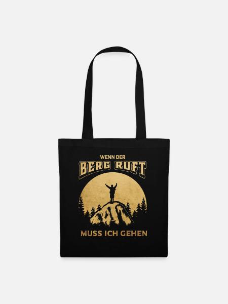 Wenn der Berg ruft, muss ich gehen! - Stoffbeutel - Schwarz