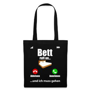 Bett Ruft An Lustiger Spruch Schlafen Geschenk - Stoffbeutel - Schwarz - Vorne