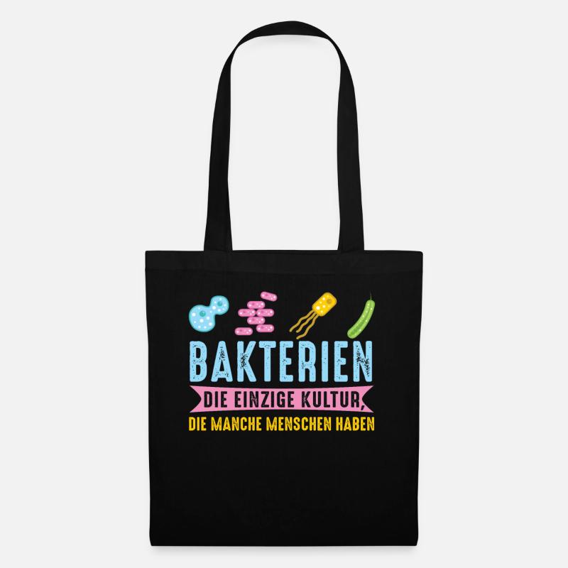 Bakterien Die Einzige Kultur Die Manche Menschen H - Stoffbeutel - Schwarz