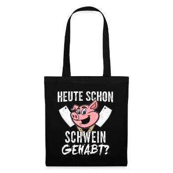 Heute Schon Schwein Gehabt Metzger - Stoffbeutel - Schwarz - Vorne