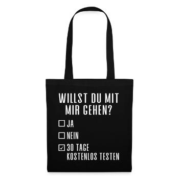 WILLST DU MIT MIR GEHEN? - Stoffbeutel - Schwarz - Vorne