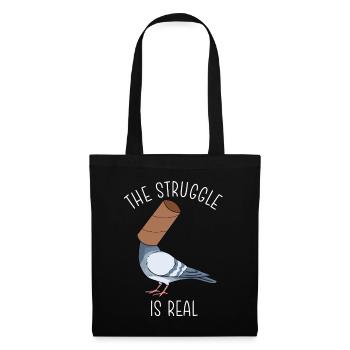 The Struggle Is Real Shirt Pigeons Pigeon Breeding - Tote Bag - black - Front