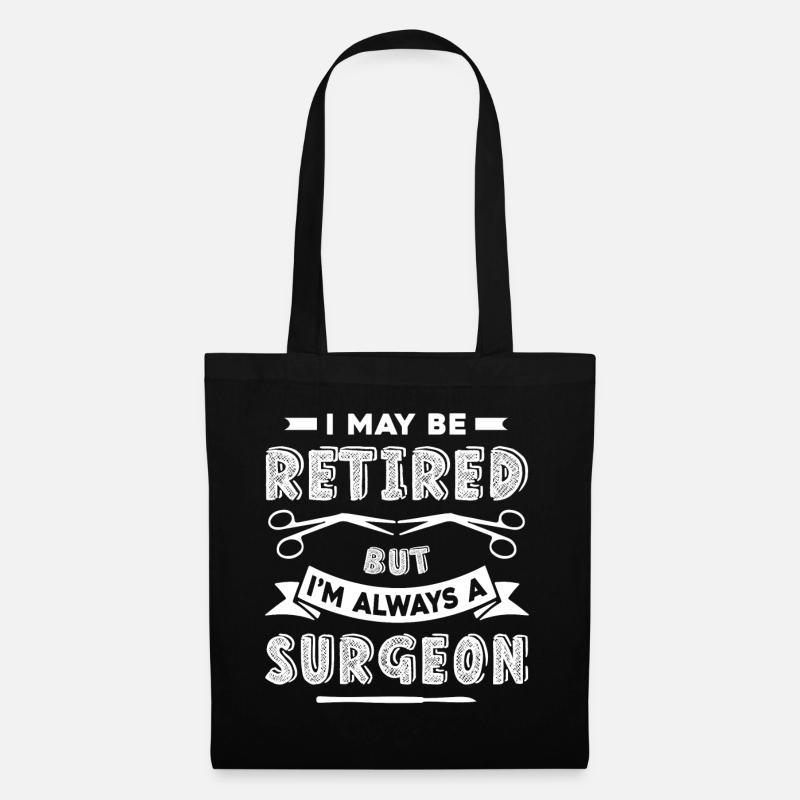 Surgeon Always A Surgeon - Tote Bag - black