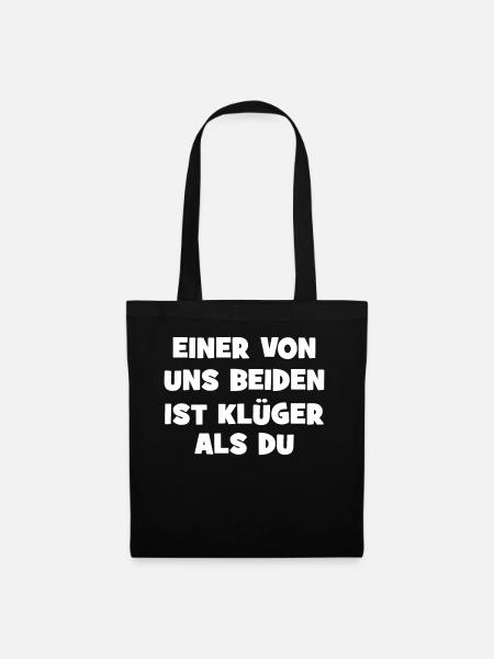 lustiger Spruch, Coole sprüche, lustig, - Stoffbeutel - Schwarz