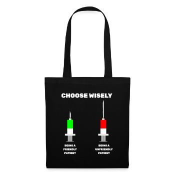 Choose Wisely syringe nurse medical professional MFA - Tote Bag - black - Front