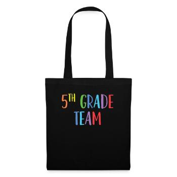 5th Grade Team - for Fifth Grade Teachers - Tote Bag - black - Front