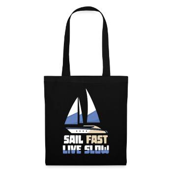 Sail fast live slow - sailors sailing boat - Tote Bag - black - Front