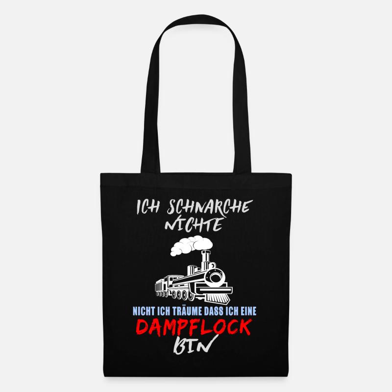Schnarche Nicht Ich Träume Ich Bin Eine Dampflock - Stoffbeutel - Schwarz