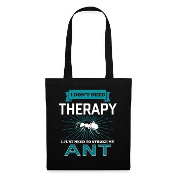 I Dont Need Therapy - ANTS - Stoffbeutel - Schwarz - Vorne