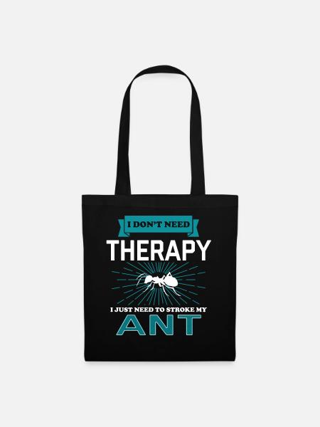 I Dont Need Therapy - ANTS - Stoffbeutel - Schwarz