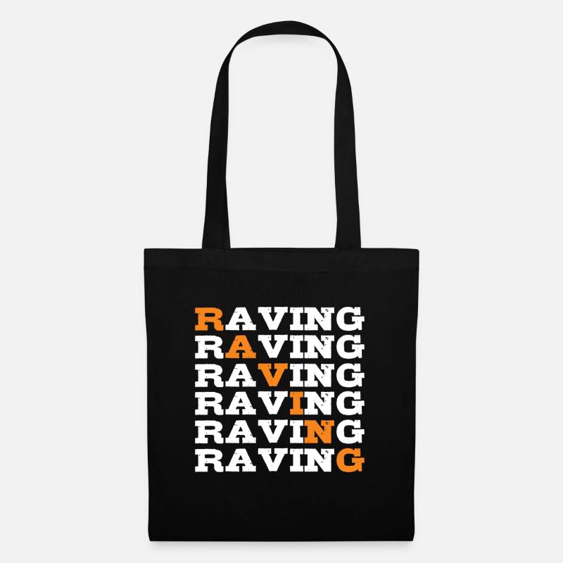 Raving Rave Raver - Stoffbeutel - Schwarz