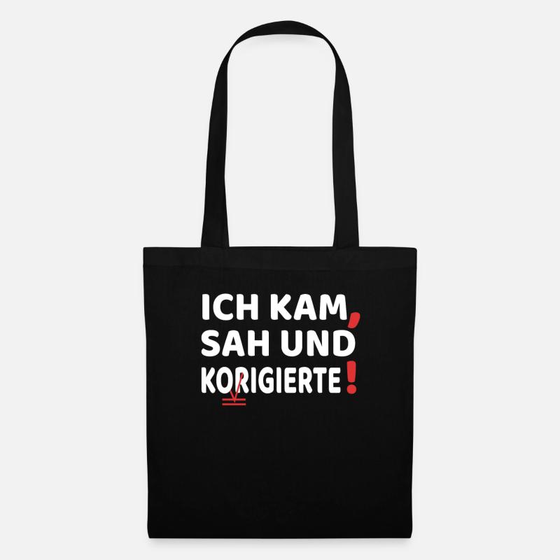 ich kam sah und korrigi.. Lehrer Lehrerin Geschenk - Stoffbeutel - Schwarz