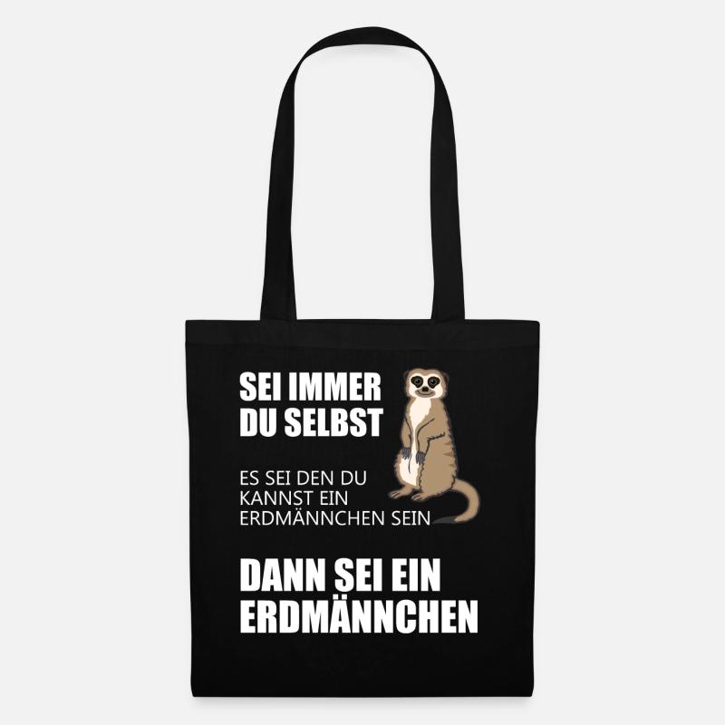 Lustiges Erdmännchen Geschenk Witziger Spruch - Stoffbeutel - Schwarz