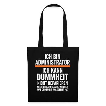 Admin Systemadministrator Lustige Sprüche - Stoffbeutel - Schwarz - Vorne