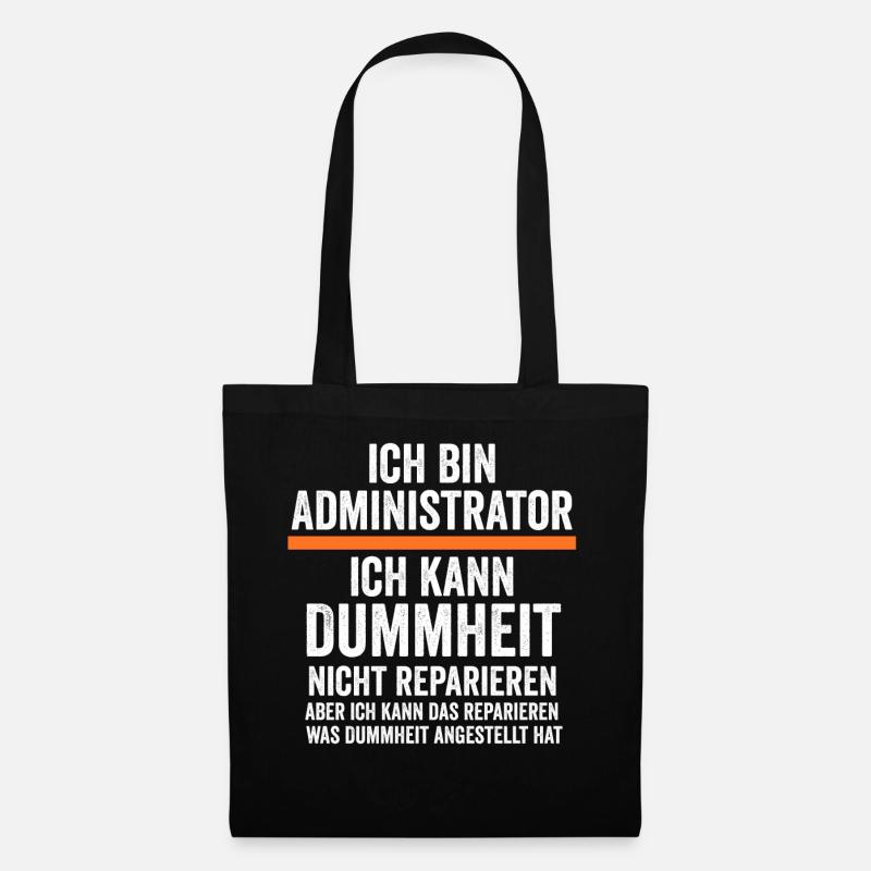Admin Systemadministrator Lustige Sprüche - Stoffbeutel - Schwarz
