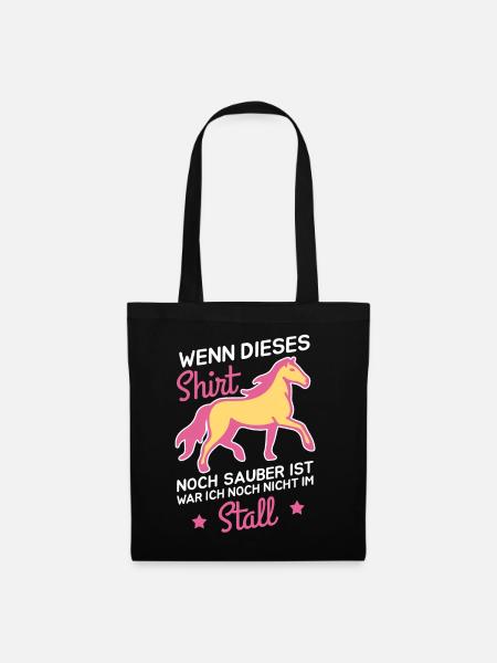 Wenn dieses noch sauber ist war nicht im Stall - Stoffbeutel - Schwarz